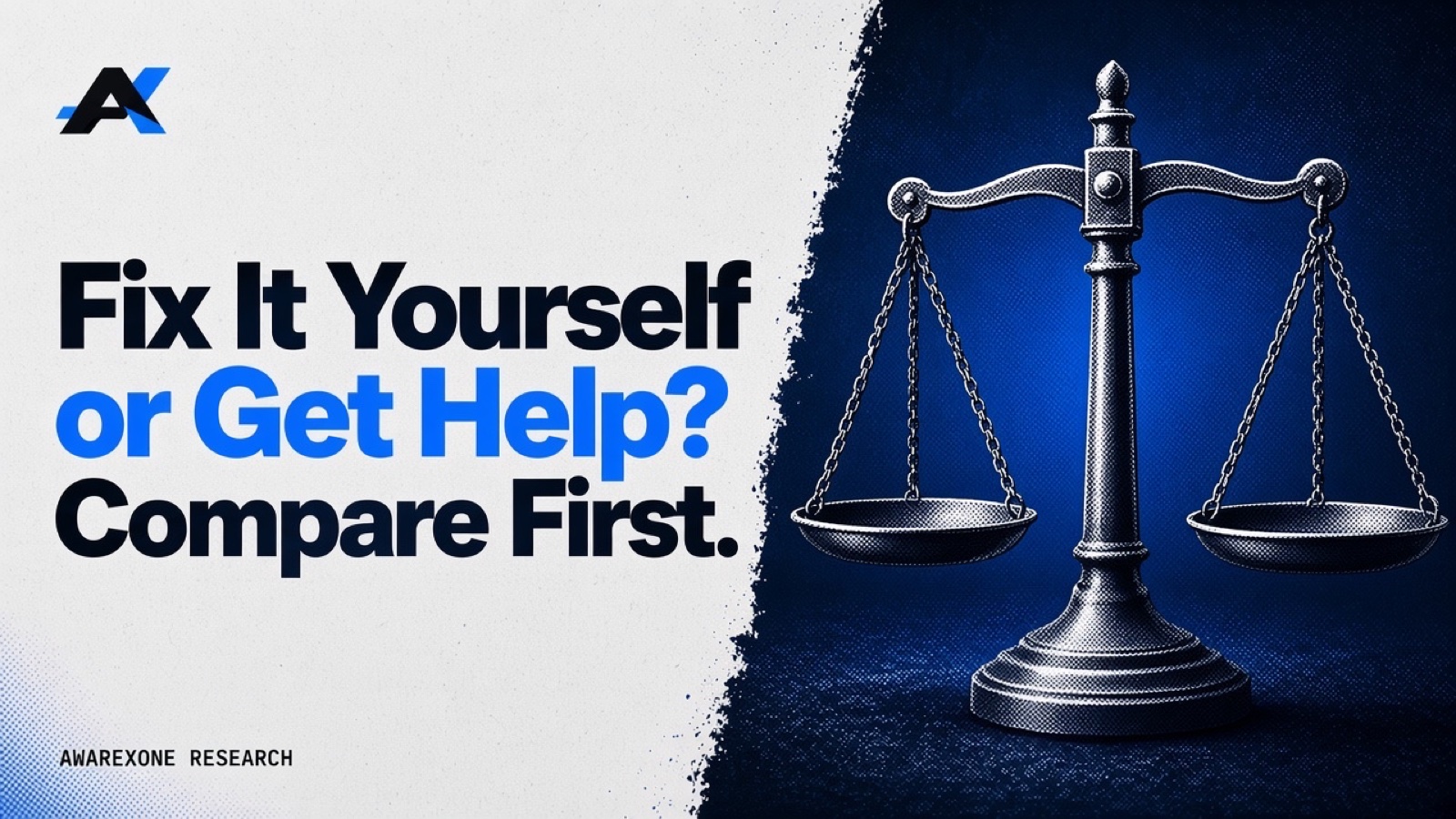An old balance scale with two hanging pans in blue halftone, beside the headline Fix It Yourself or Get Help? Compare First.
