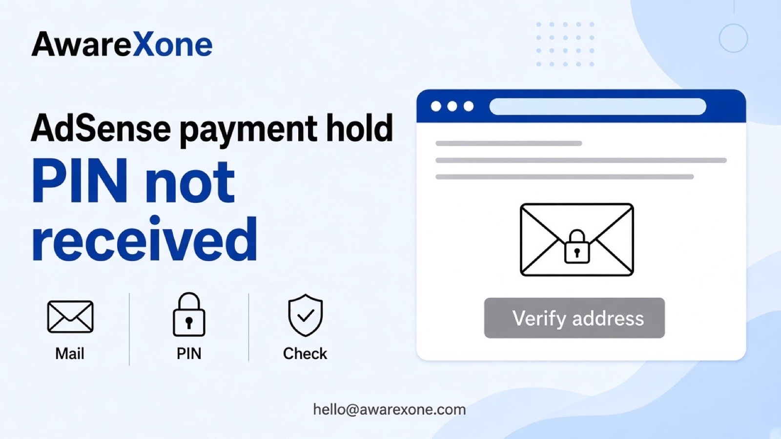 A website publisher looks at a payments page on a laptop with an envelope on the desk, after searching adsense payment hold pin not received address verification.