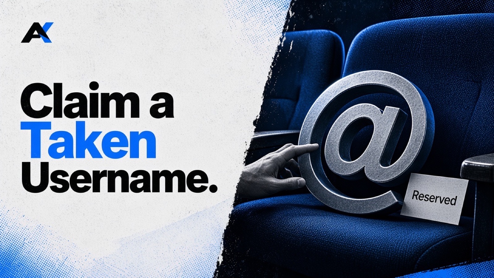 A hand reaching for a metal @ symbol on a theatre seat marked Reserved, with the words Claim a Taken Username.