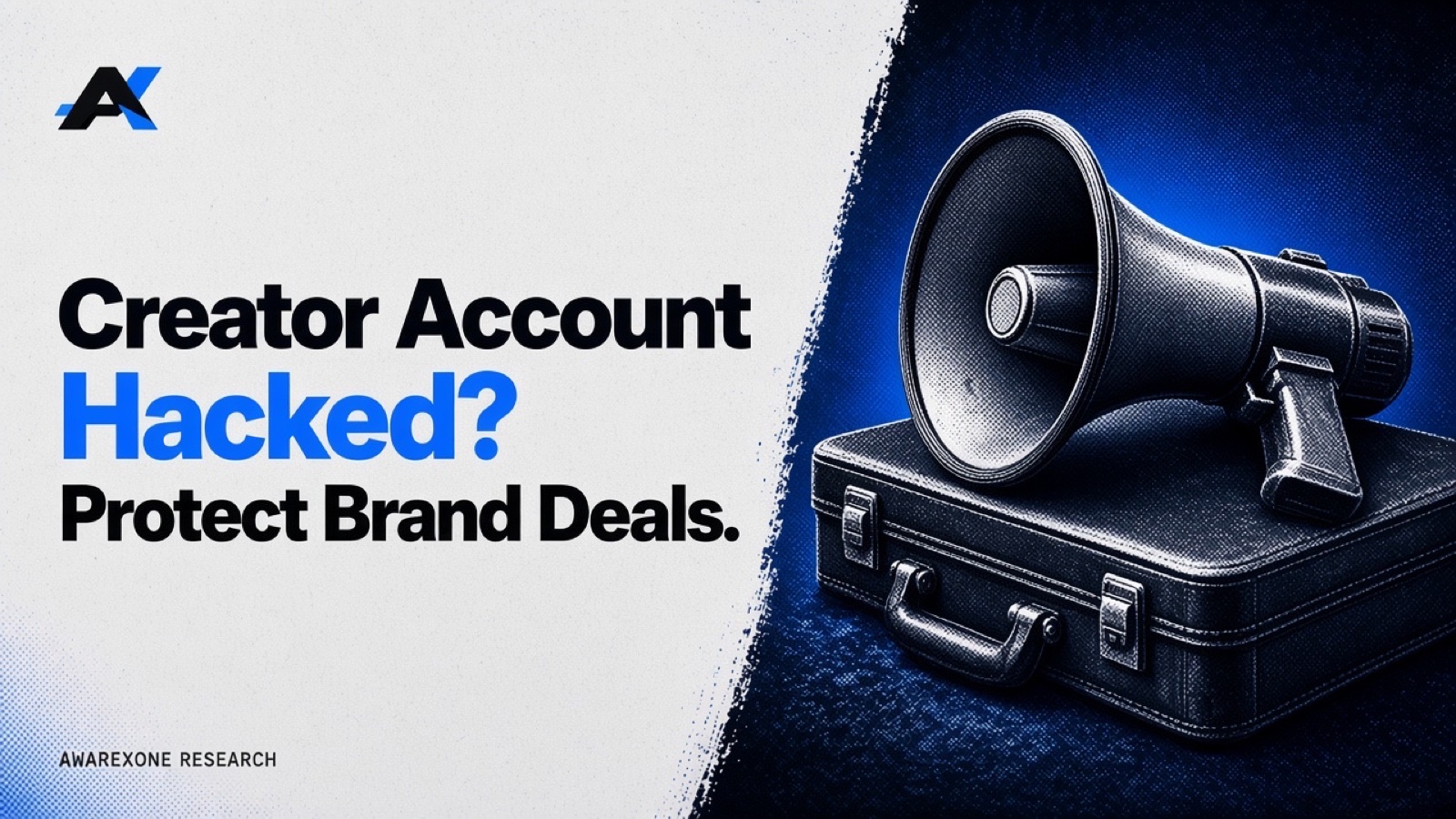 A megaphone resting on a closed briefcase in blue halftone, beside the headline Creator Account Hacked? Protect Brand Deals.