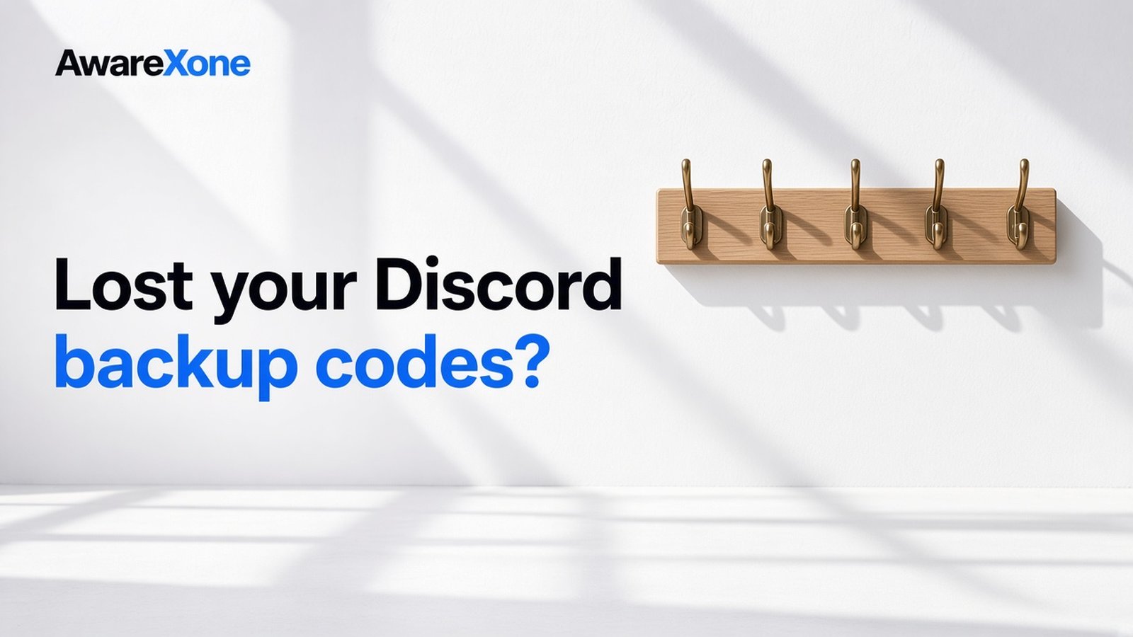 AwareXone Research cover reading 'Lost your Discord backup codes?' beside a photo of an empty wooden key rack with bare brass hooks.