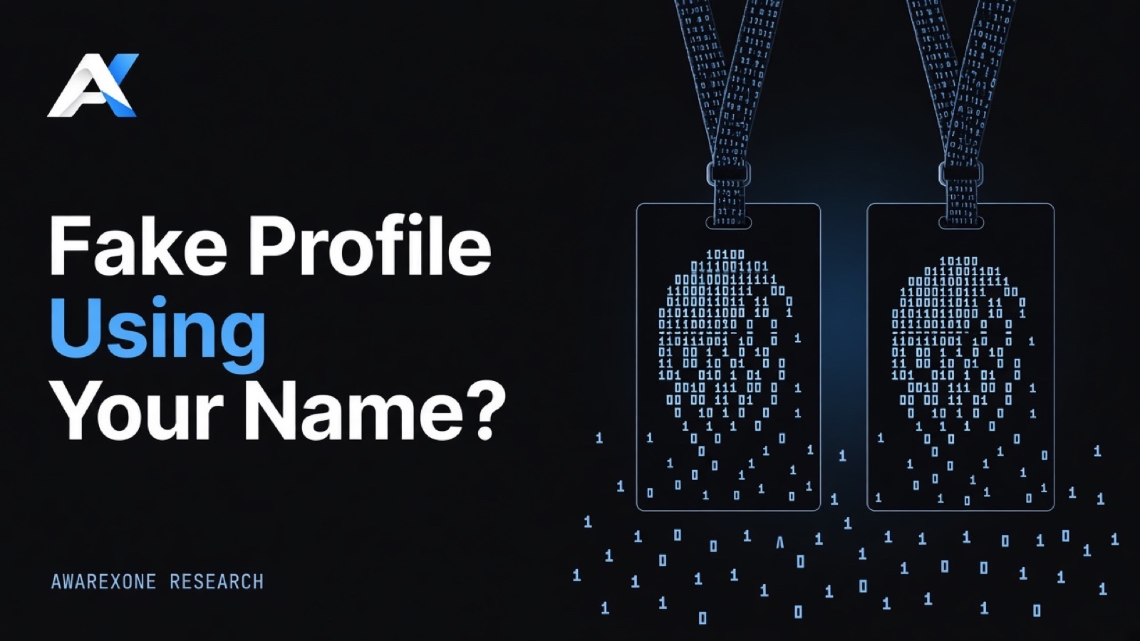Two identical badges on lanyards side by side drawn in blue binary digits on a dark background, beside the headline Fake Profile Using Your Name?