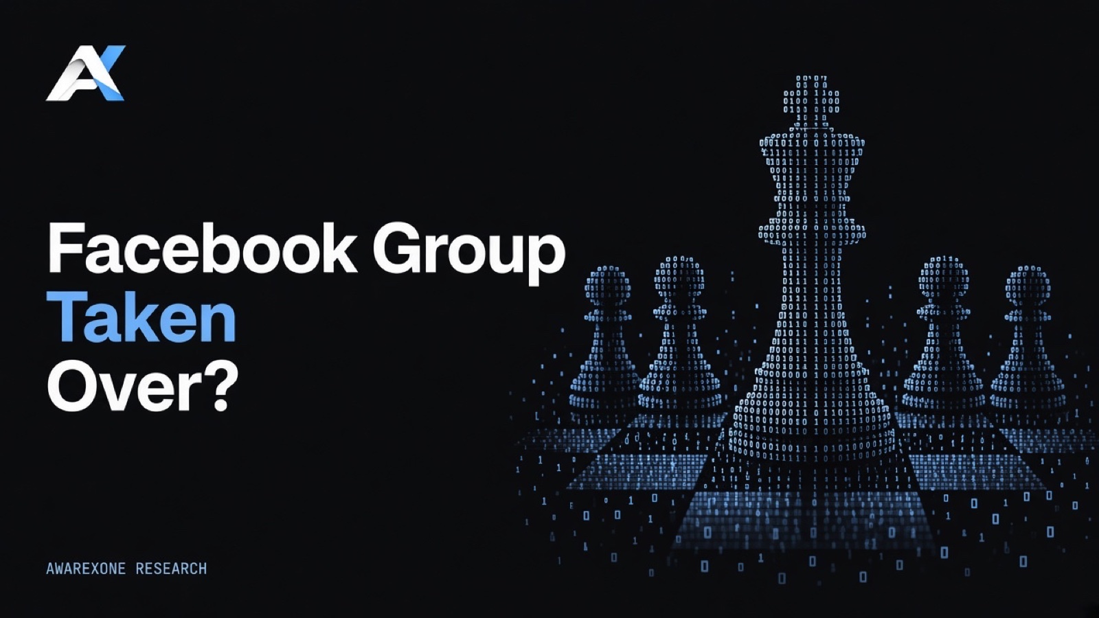 A chess king standing among pawns on a chessboard drawn in blue binary digits on a dark background, beside the headline Facebook Group Taken Over?