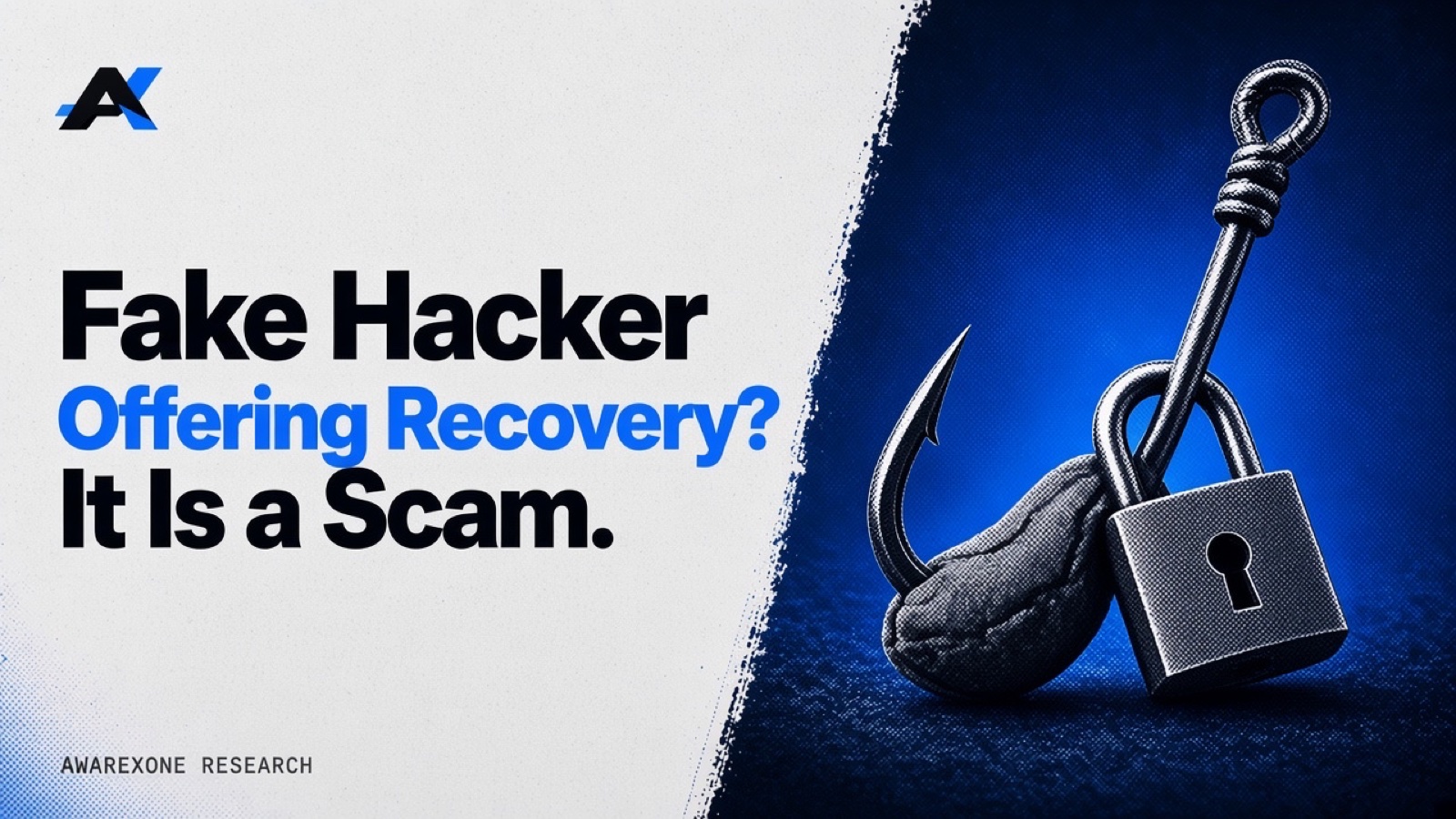 A fishing hook baited with a padlock in blue halftone, beside the headline Fake Hacker Offering Recovery? It Is a Scam.