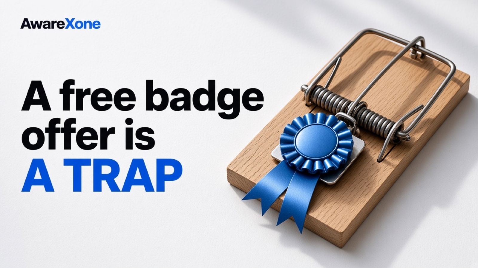 A blue rosette badge as bait on a mousetrap.