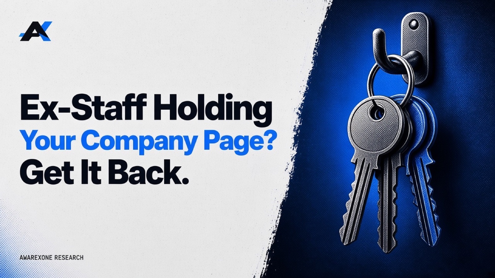 A ring of keys hanging from a wall hook in blue halftone, beside the headline Ex-Staff Holding Your Company Page? Get It Back.