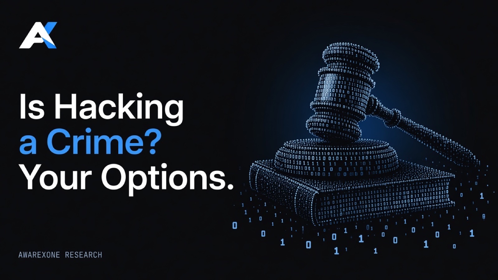 A gavel resting on a closed law book drawn in blue binary digits on a dark background, beside the headline Is Hacking a Crime? Your Options.