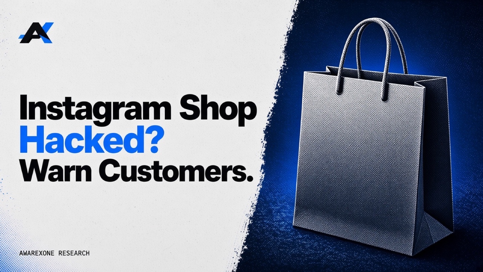 A plain paper shopping bag with rope handles in blue halftone, beside the headline Instagram Shop Hacked? Warn Customers.