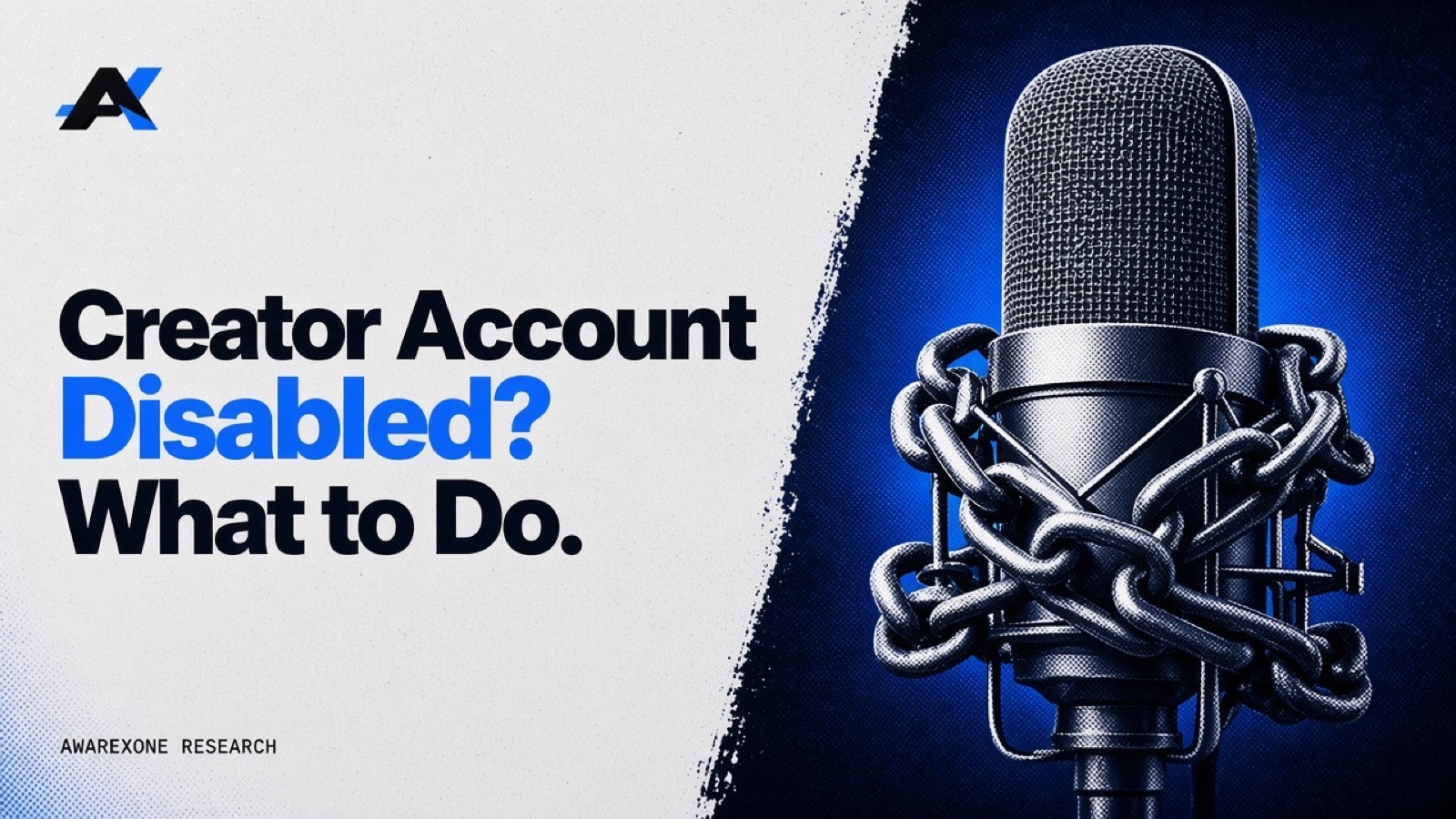 A studio microphone wrapped in a heavy chain in blue halftone, beside the headline Creator Account Disabled? What to Do.