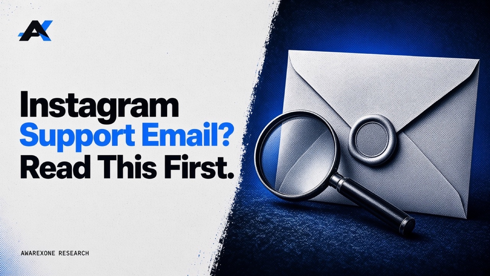 A sealed envelope with a blank wax seal and a magnifying glass leaning against it in blue halftone, beside the headline Instagram Support Email? Read This First.