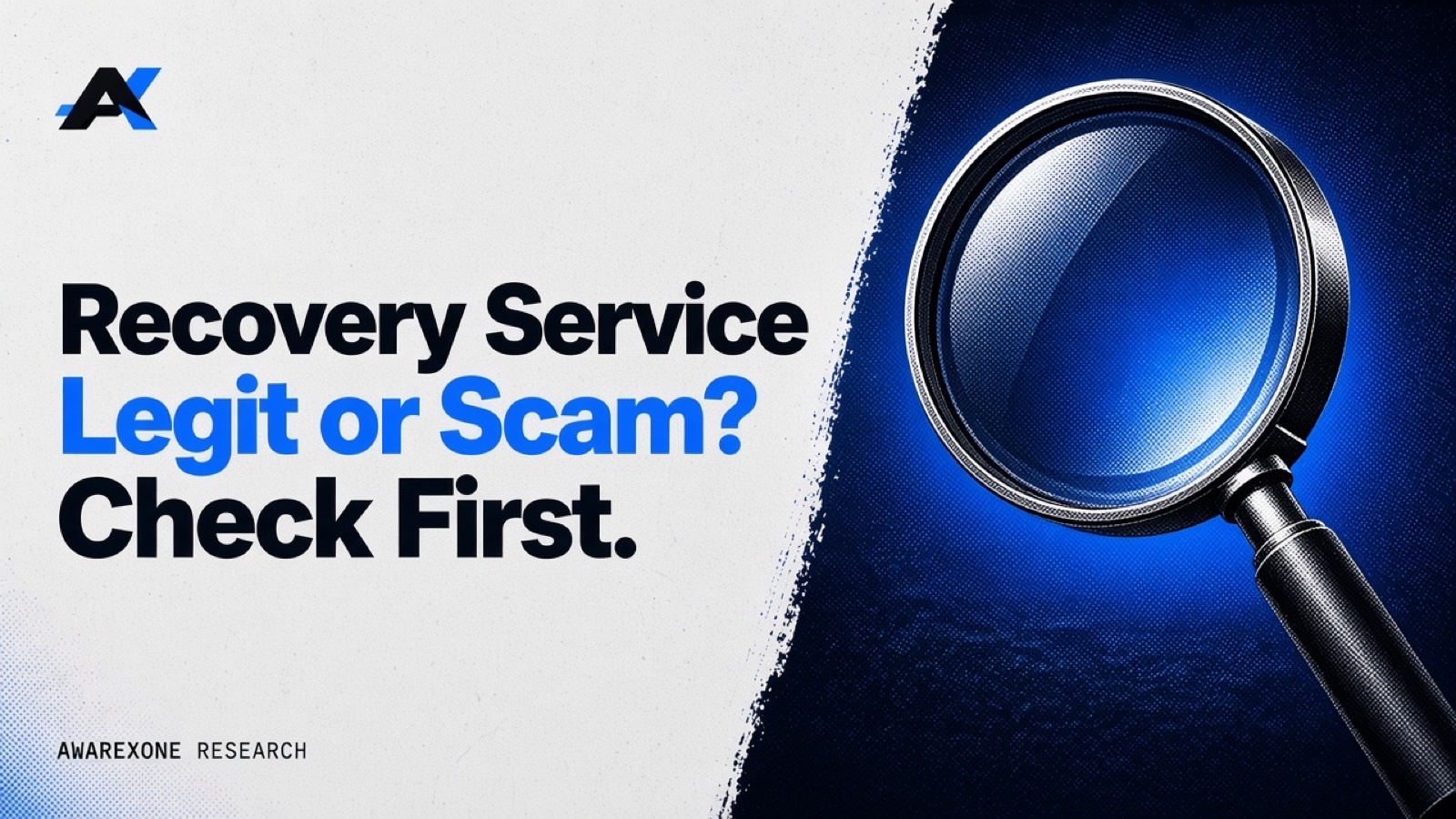 A large magnifying glass with a glowing blue lens in blue halftone, beside the headline Recovery Service Legit or Scam? Check First.