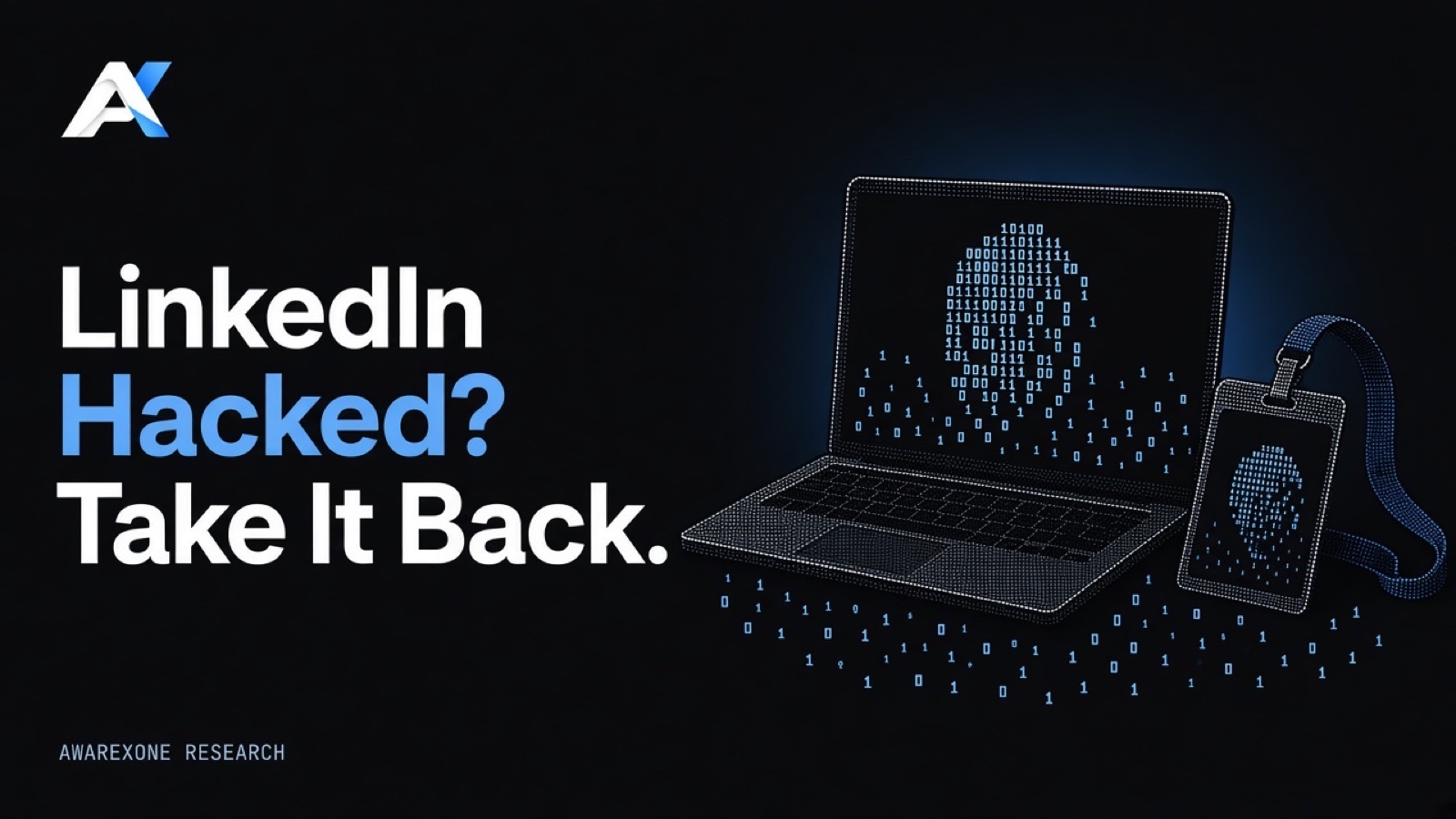 An open laptop beside a staff badge on a lanyard drawn in blue binary digits on a dark background, beside the headline LinkedIn Hacked? Take It Back.