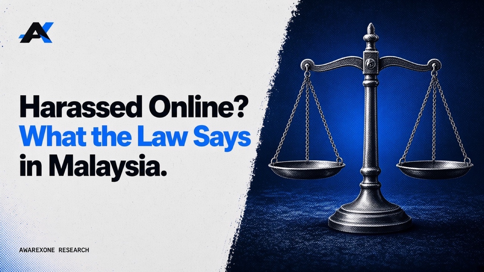 A balance scale of justice with two level pans in blue halftone, beside the headline Harassed Online? What the Law Says in Malaysia.