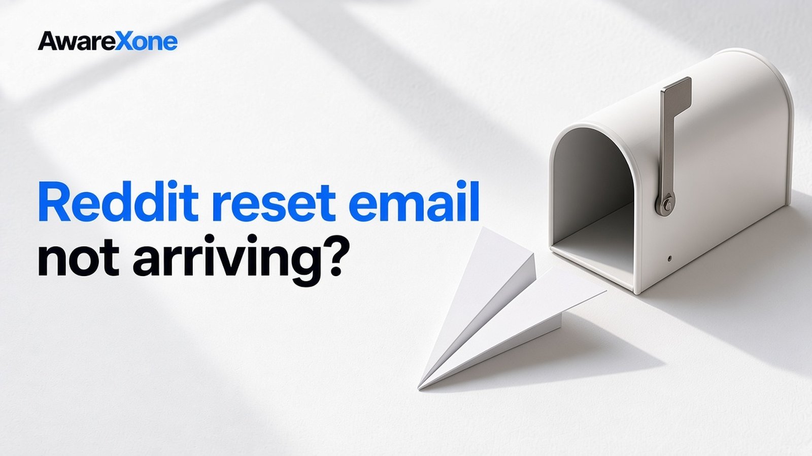AwareXone Research cover reading 'Reddit reset email not arriving?' beside a photo of a paper aeroplane landed short of an open mailbox.