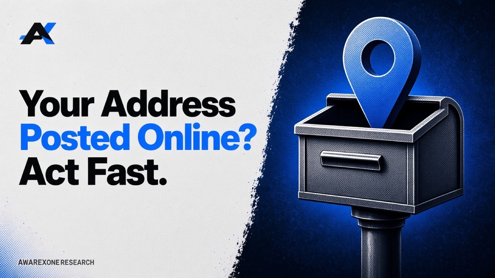 A metal letterbox on a post with a map location pin rising out of it in blue halftone, beside the headline Your Address Posted Online? Act Fast.