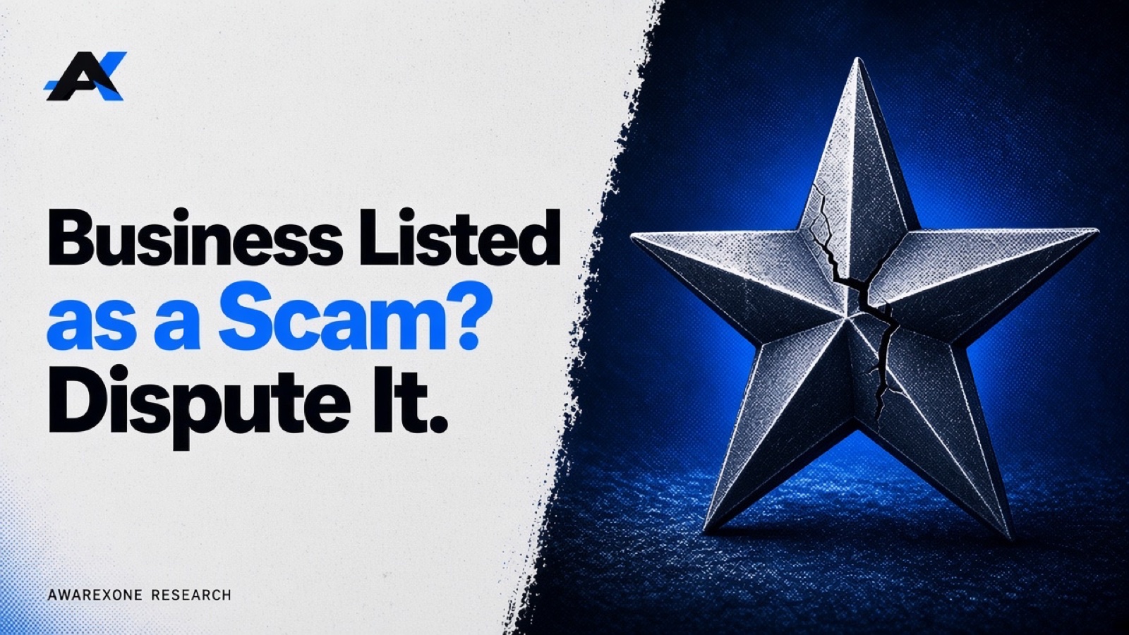 A cracked metal five-pointed star in blue halftone, beside the headline Business Listed as a Scam? Dispute It.