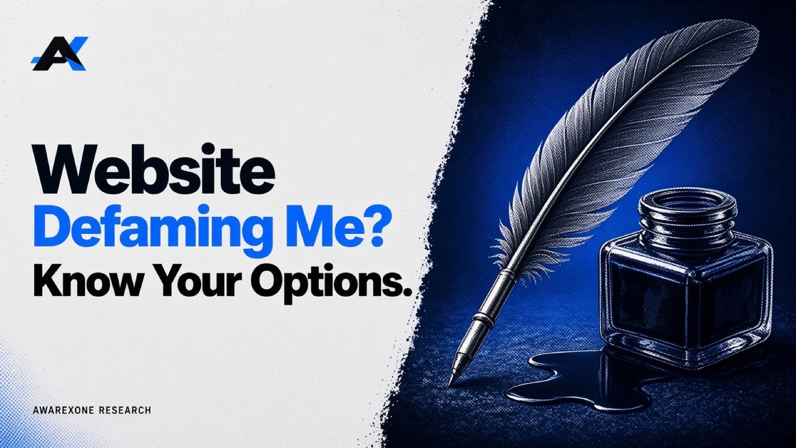 A feather quill pen beside a glass inkwell with a small ink spill in blue halftone, beside the headline Website Defaming Me? Know Your Options.