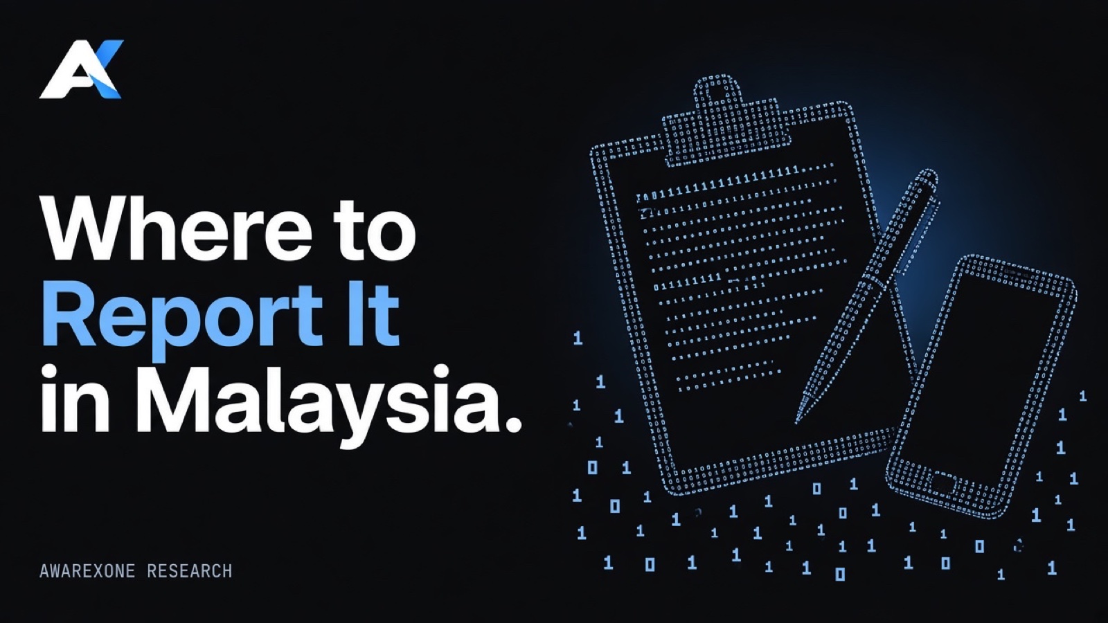 A clipboard with a report form, a pen and a smartphone drawn in blue binary digits on a dark background, beside the headline Where to Report It in Malaysia.