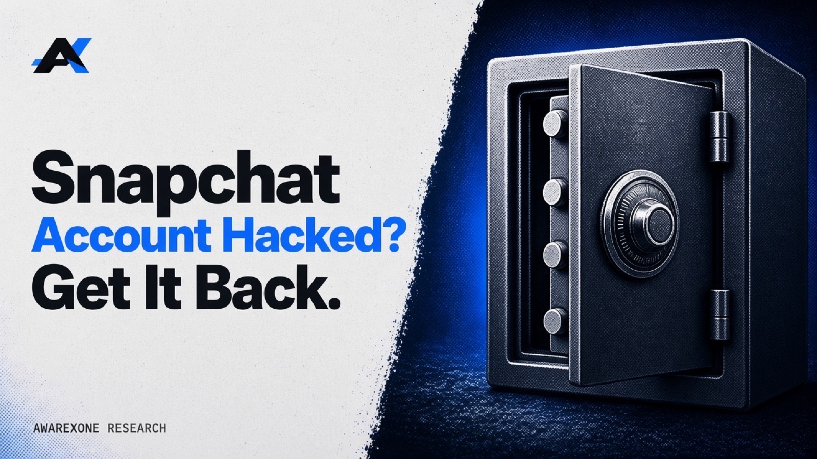 A heavy steel safe with its door ajar in blue halftone, beside the headline Snapchat Account Hacked? Get It Back.