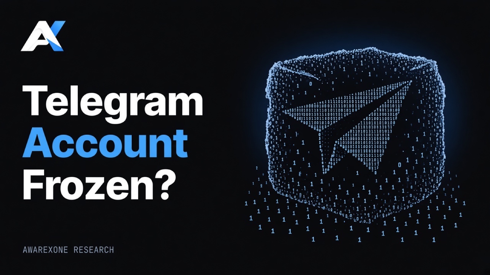 A paper plane frozen inside a block of ice, drawn in blue binary digits on a dark background, beside the headline Telegram Account Frozen?