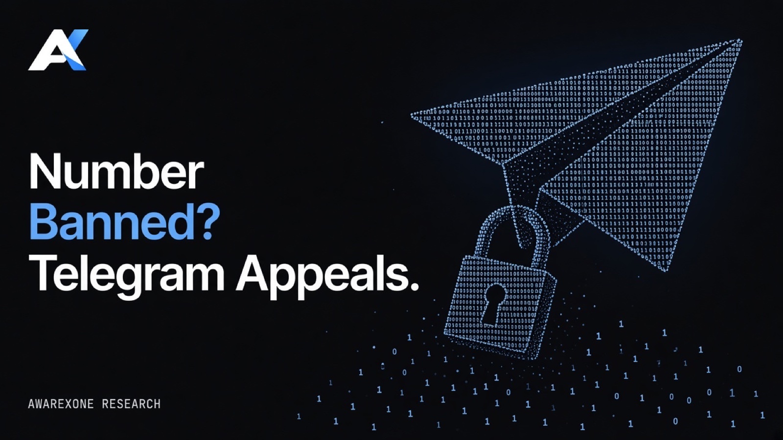A paper aeroplane with a padlock hanging from it drawn in blue binary digits on a dark background, beside the headline Number Banned? Telegram Appeals.