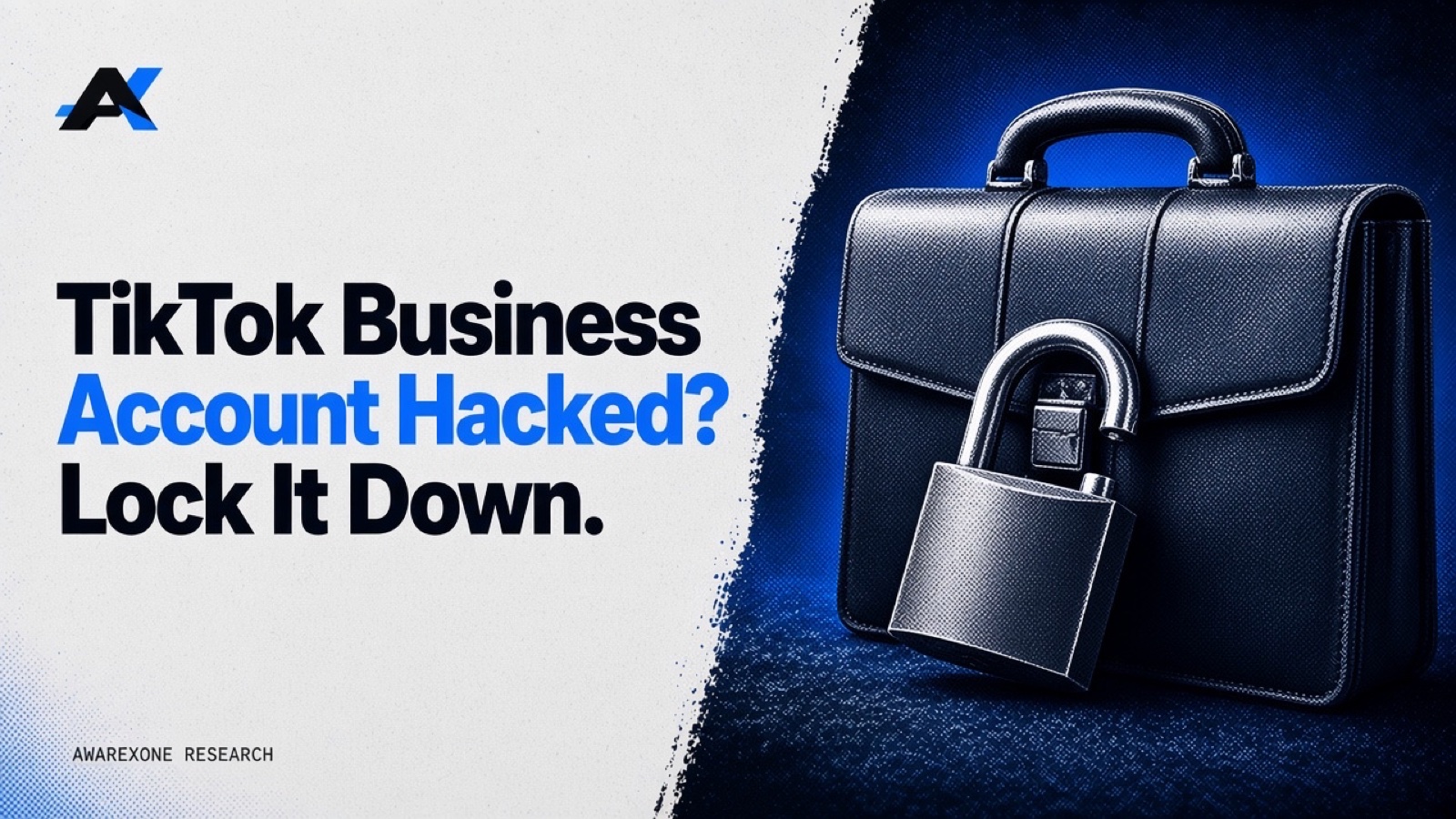 A leather briefcase with an open padlock hanging on its clasp in blue halftone, beside the headline TikTok Business Account Hacked? Lock It Down.