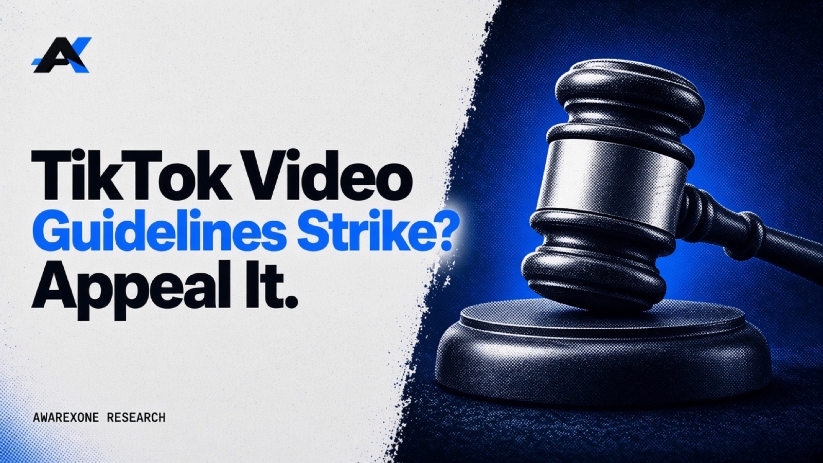 A judge's gavel resting on its sound block in blue halftone, beside the headline TikTok Video Guidelines Strike? Appeal It.
