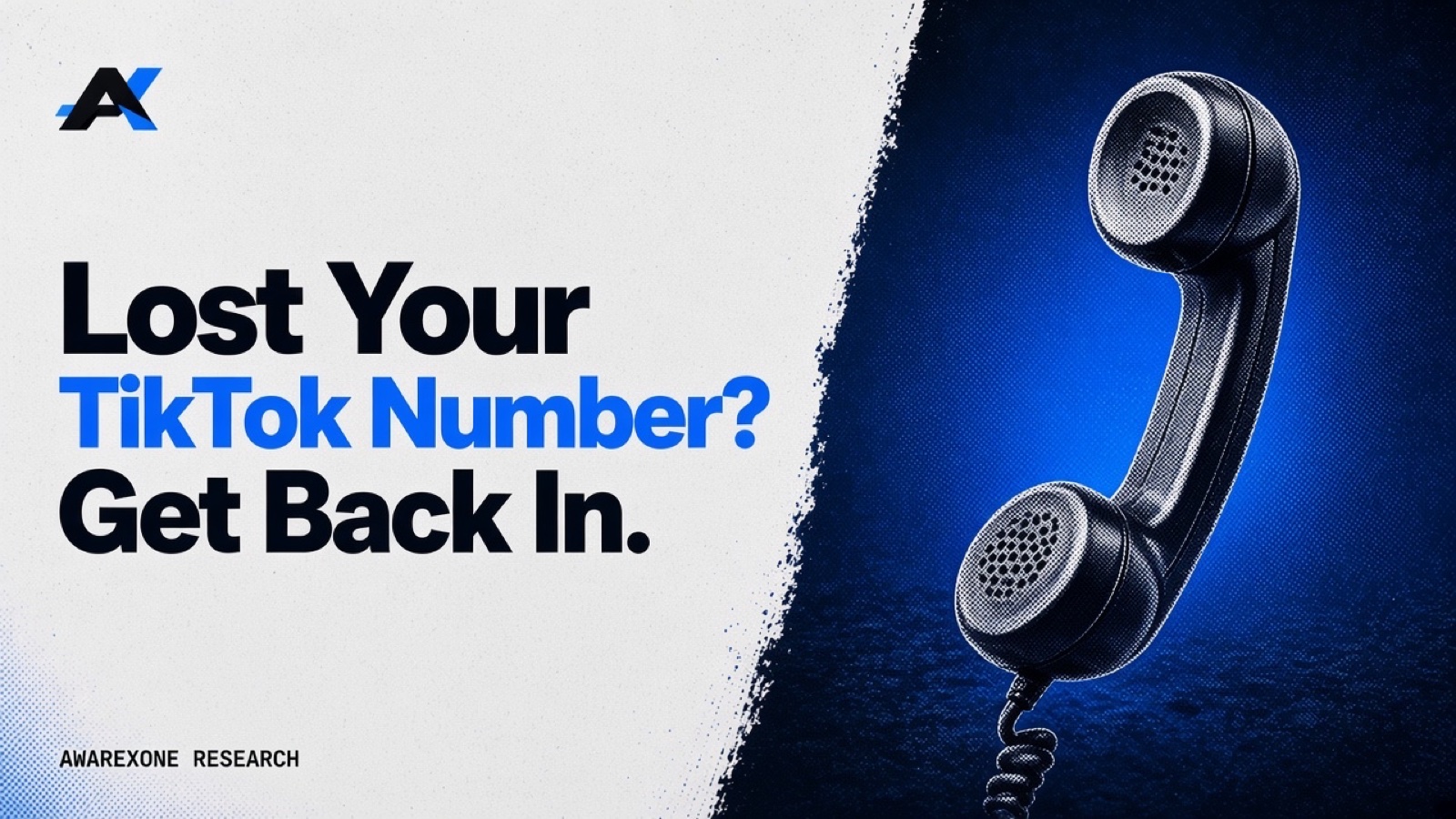 An old-style telephone handset with a coiled cord in blue halftone, beside the headline Lost Your TikTok Number? Get Back In.