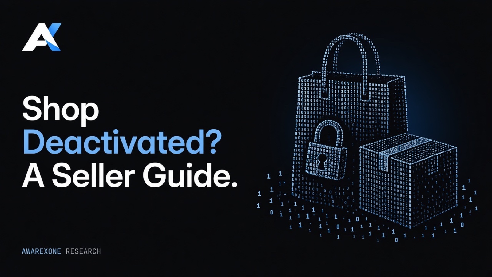 A shopping bag with a padlock on it beside a parcel drawn in blue binary digits on a dark background, beside the headline Shop Deactivated? A Seller Guide.