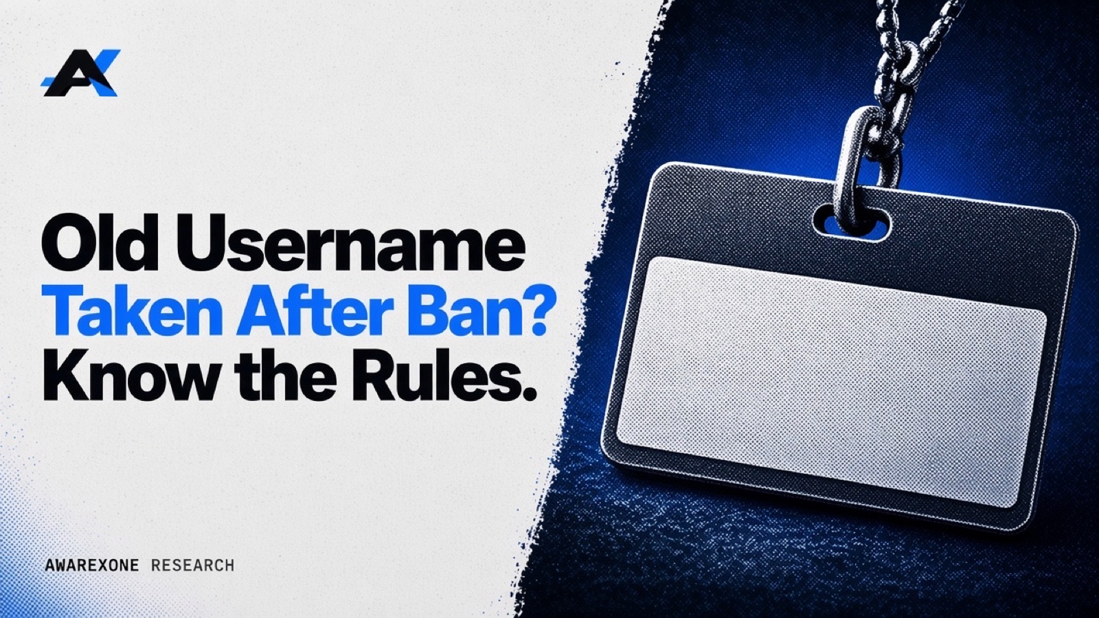 A blank metal name tag hanging from a steel chain in blue halftone, beside the headline Old Username Taken After Ban? Know the Rules.