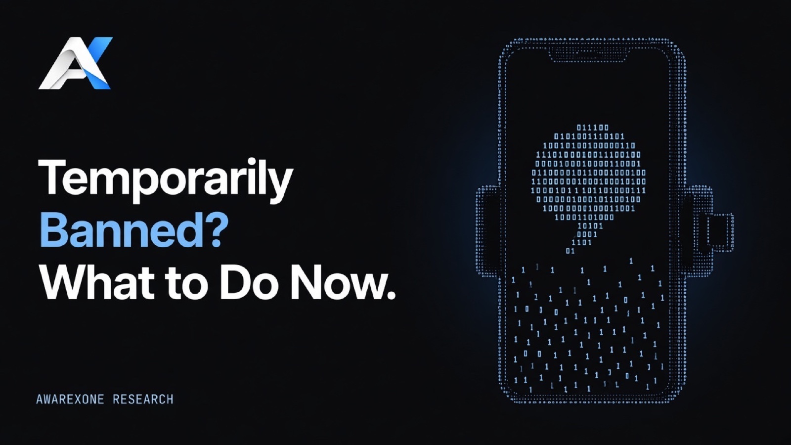 A speech bubble on the screen of a smartphone held in a clamp drawn in blue binary digits on a dark background, beside the headline Temporarily Banned? What to Do Now.