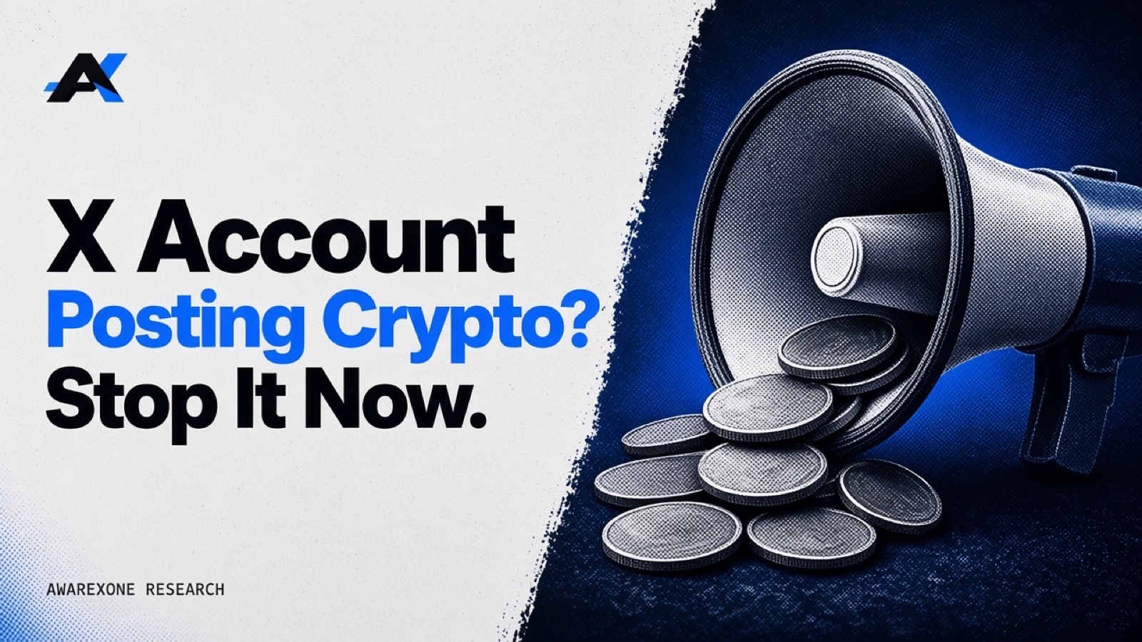 A megaphone spilling a pile of blank coins in blue halftone, beside the headline X Account Posting Crypto? Stop It Now.